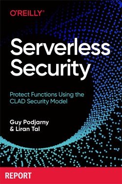 Serverless Security by Guy Podjarny | Goodreads
