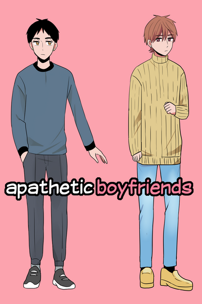 Apathetic Boyfriends