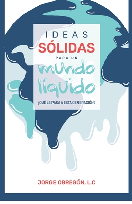 Ideas Sólidas para un Mundo Líquido: ¿Qué Le Pasa a Esta Generación?