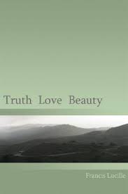 Truth Love Beauty
