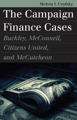 The Campaign Finance Cases book cover
