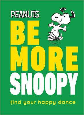 Peanuts Be More Snoopy book cover