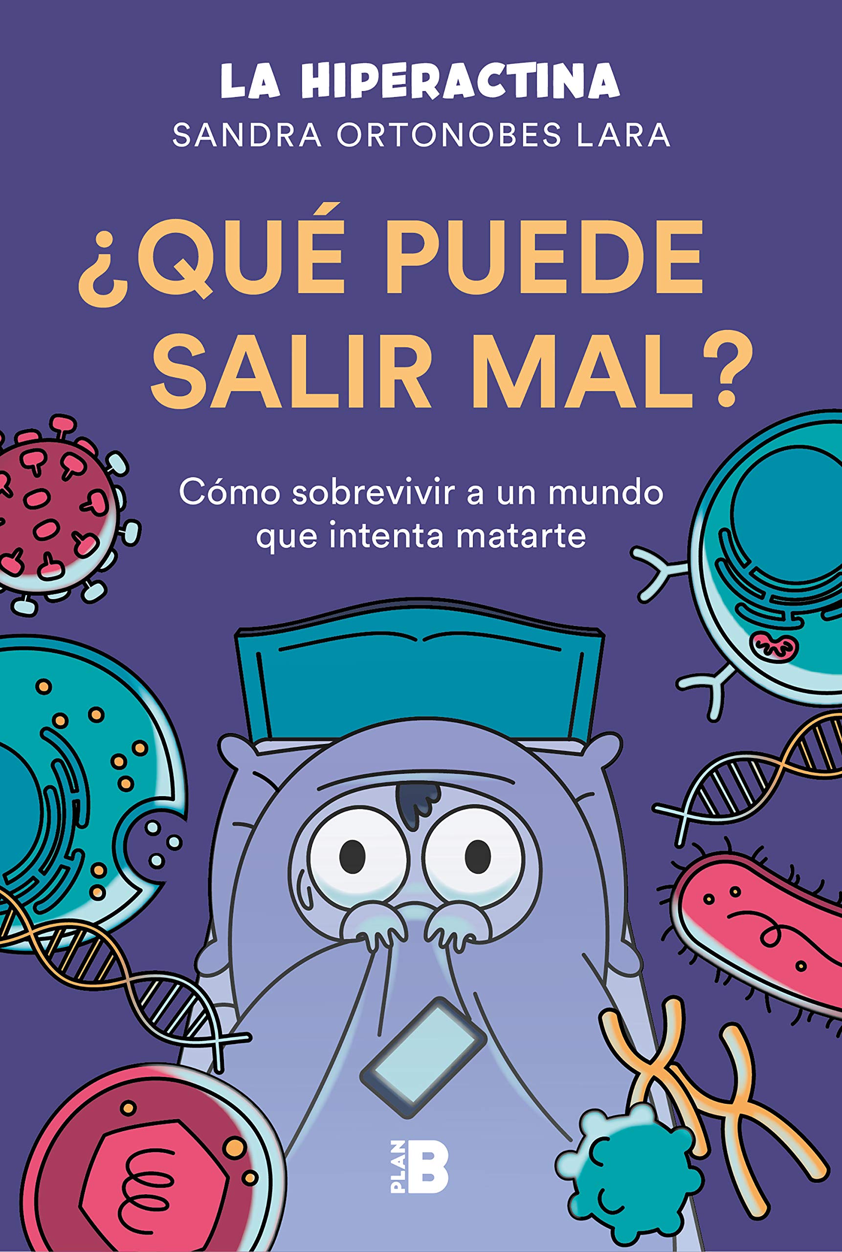 ¿Qué puede salir mal?: Cómo sobrevivir a un mundo que intenta matarte