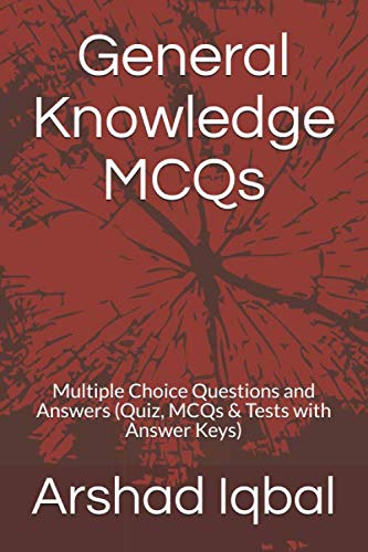 General Knowledge MCQs: Multiple Choice Questions and Answers (Quiz ...