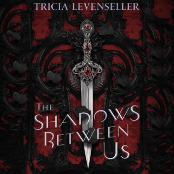 The Shadows Between Us (The Shadows Between Us, #1)