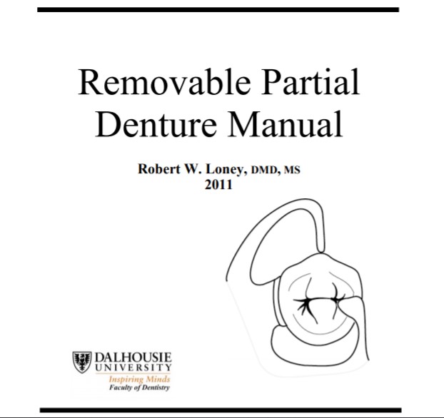 Removable Partial Denture Manual Dalhousie University by Robert W