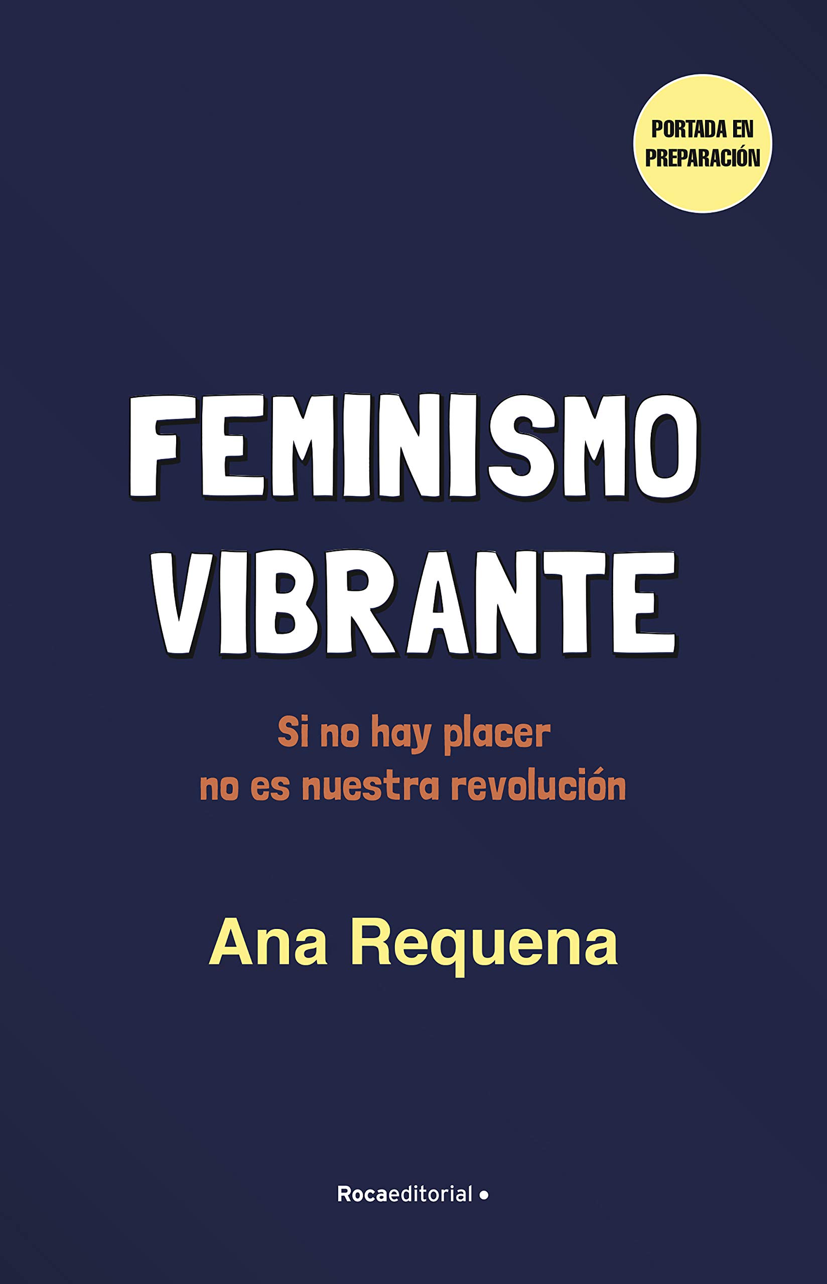 Feminismo vibrante: Si no hay placer no es nuestra revolución
