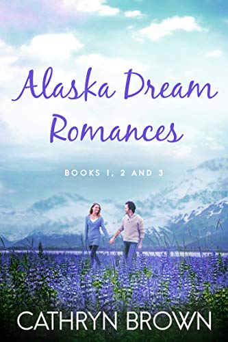 Alaska Dream Romances Box Set