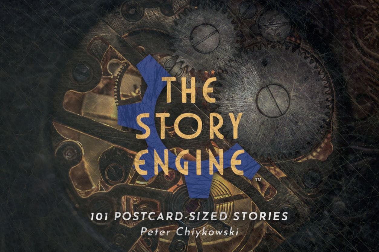 The Story Engine.pdf The Story Engine: 101 Postcard-Sized Stories by Peter Chiykowski ...