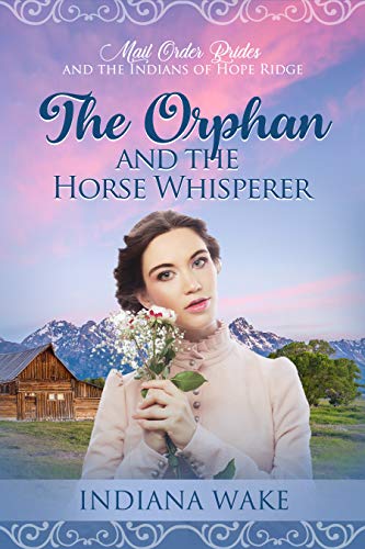 Mail Order Brides and the Indians of Hope Ridge book cover 1