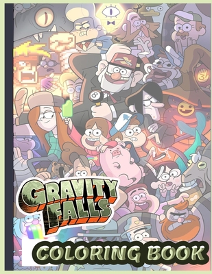 Gravity Falls Coloring Book: Gift for Kids Age 3, 4, 5, 6,7, 8, Multi ...