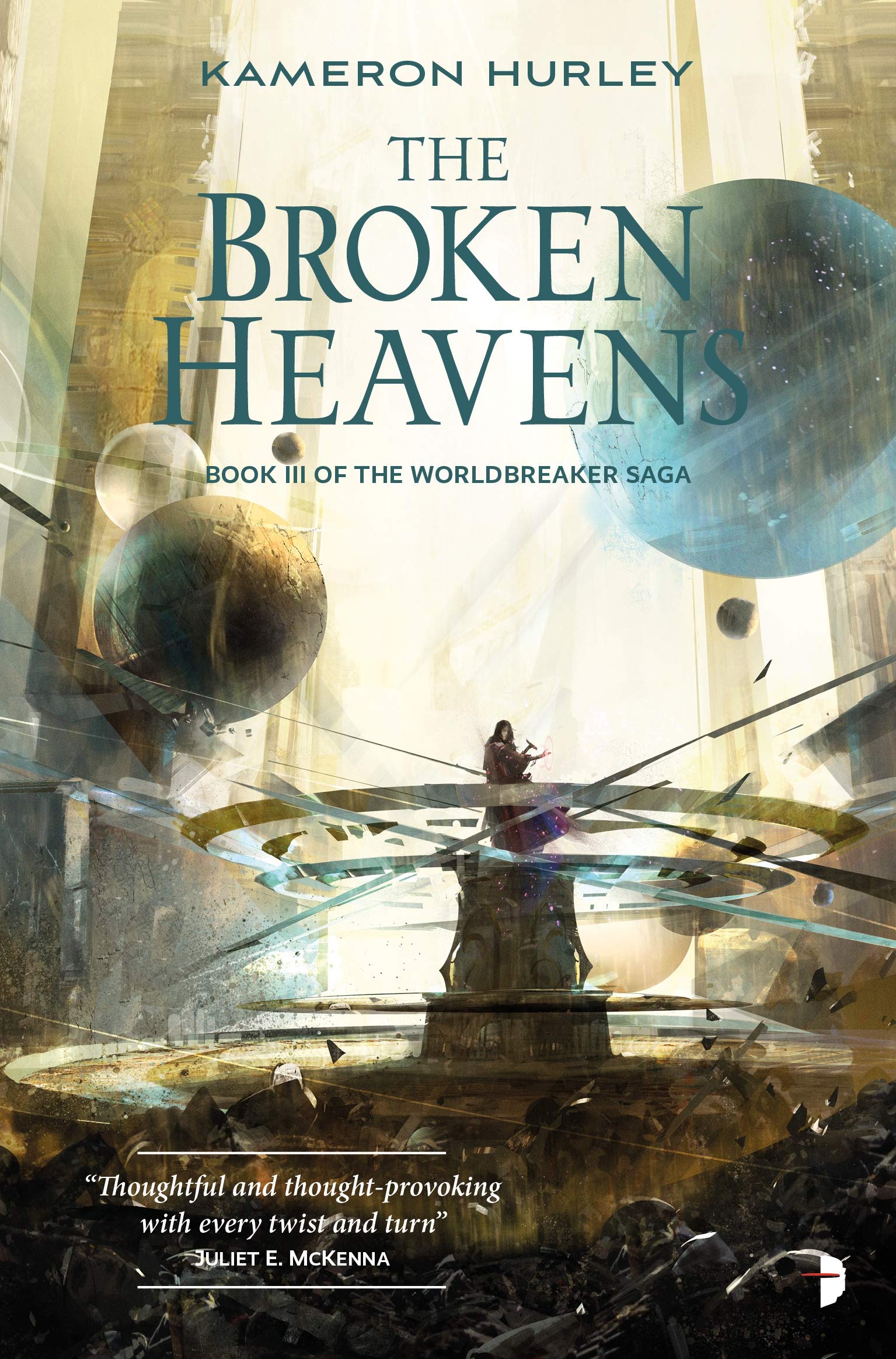 The Broken Heavens (Worldbreaker Saga, #3)