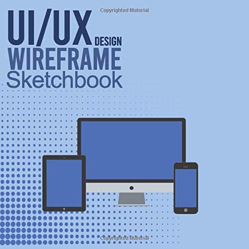 UX/UI Design Wireframe Sketchbook: User Interface Experience Design ...