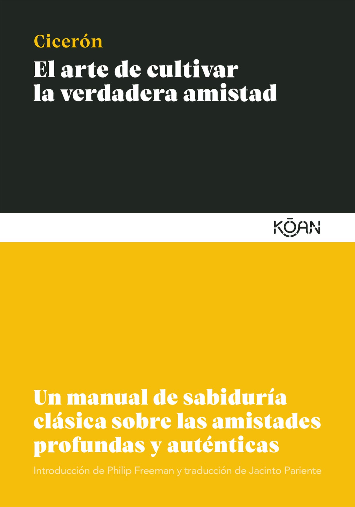 El arte de cultivar la verdadera amistad book cover