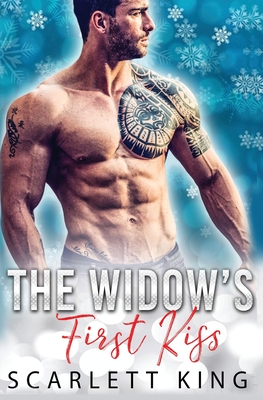 The Widow's First Kiss by Scarlett King | Goodreads