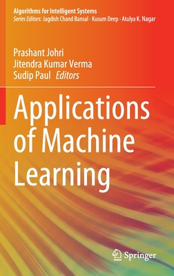 Applications of Machine Learning by Jitendra Kumar Verma | Goodreads