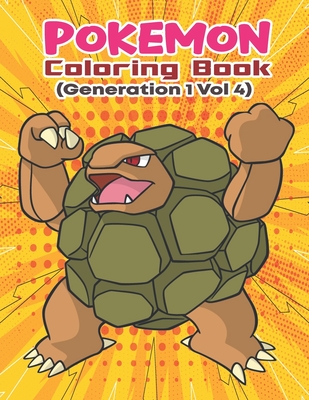Pokemon Coloring Book (Generation 1 Vol 4): Activity Book For Pokemon ...