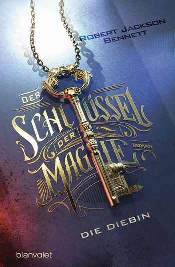 Die Diebin (Der Schlüssel der Magie, #1)