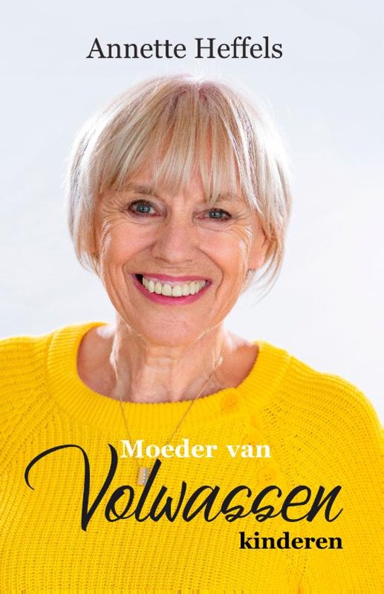 Moeder van volwassen kinderen by Heffels Goodreads Moeder van volwassen kinderen by Heffels Goodreads