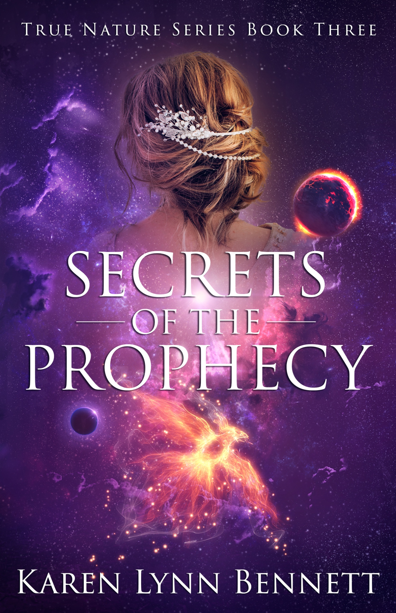 Secrets of the Prophecy (True Nature, 3) by Karen Lynn Goodreads
