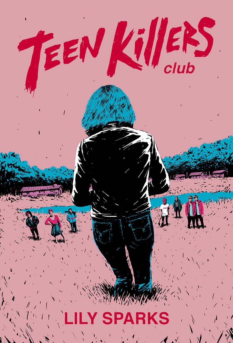 Teen Killers Club: A Novel (Teen Killers Club series)