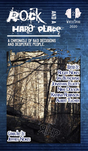 Rock and a Hard Place Issue 2 Winter/Spring 2020