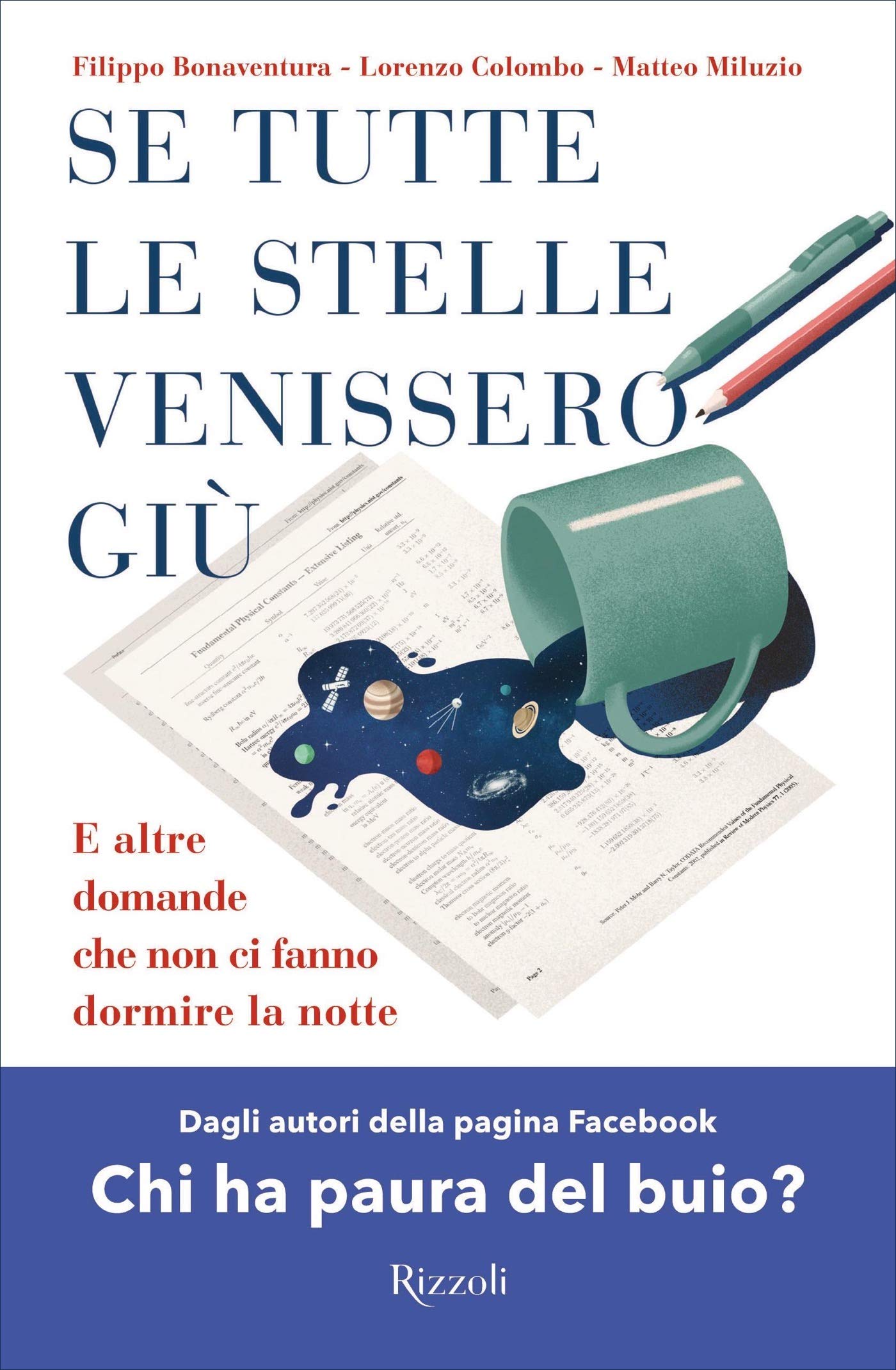 Se tutte le stelle venissero giù: E altre domande che non ci fanno dormire la notte