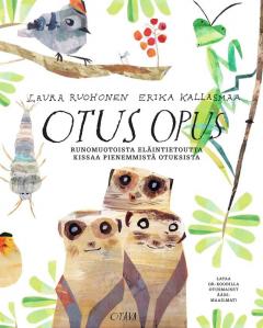 Otus opus: runoa ja totta pienistä eläimistä