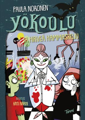 Yökoulu ja hirveä hammaskeiju book cover