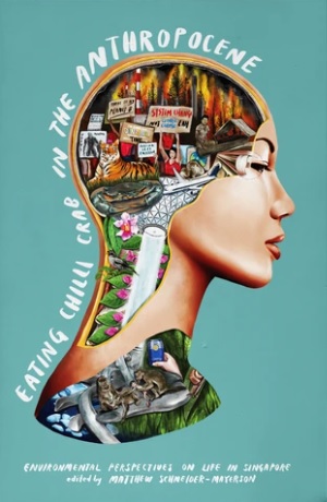 Eating Chilli Crab in the Anthropocene: Environmental Perspectives on Life in Singapore