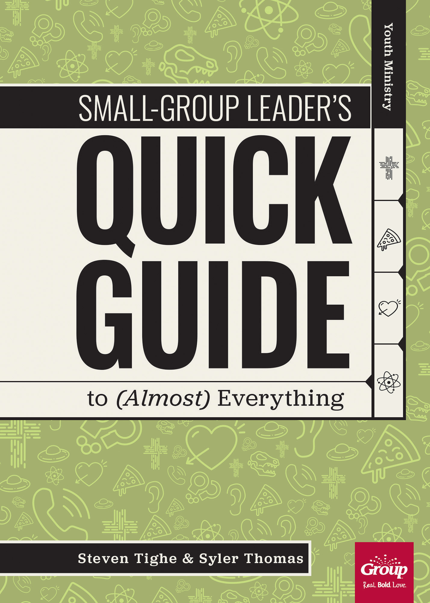 Small-Group Leader’s Quick Guide to (Almost) Everything