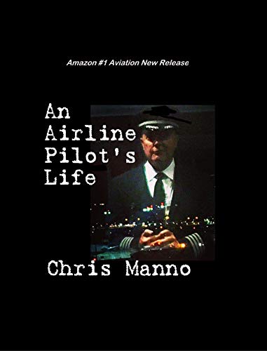 An Airline Pilot's Life