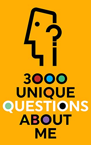3000 Unique Questions About Me by Questions about Me | Goodreads