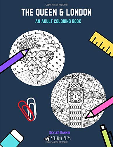 THE QUEEN LONDON The Queen And London 2 Coloring Books In 1 By 