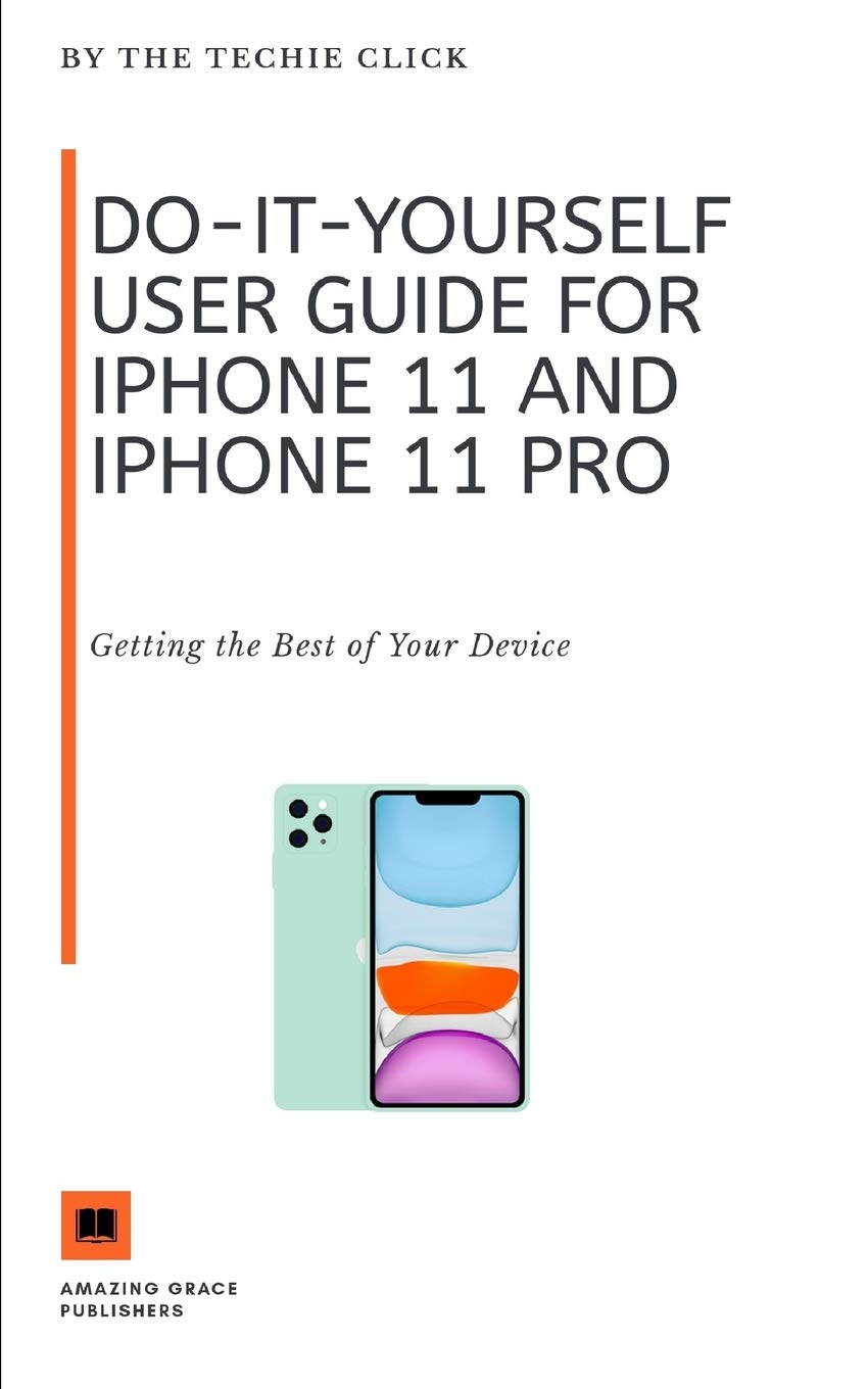 DoItYourself User Guide for iPhone 11 and iPhone 11 Pro Getting the