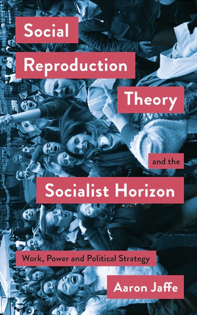 Social Reproduction Theory and the Socialist Horizon book cover