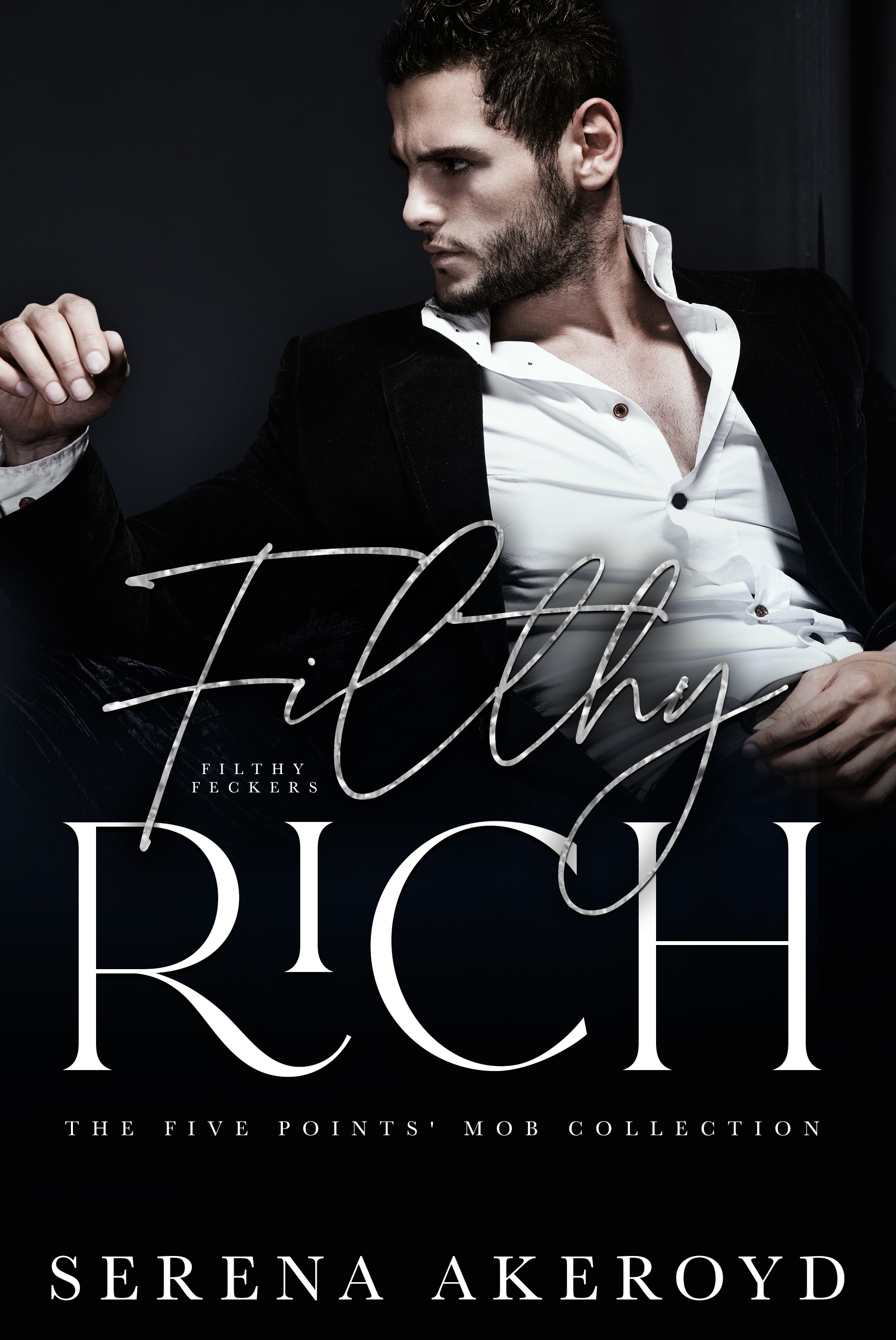 Filthy Rich (The Five Points' Mob Collection, #2)