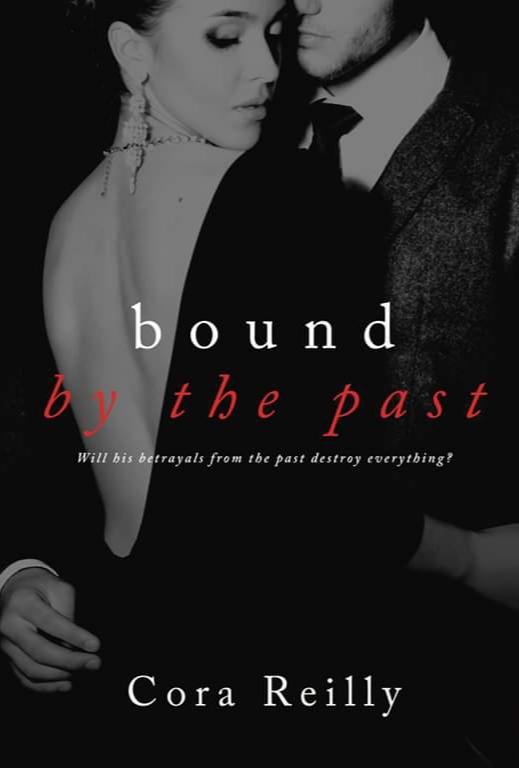 Bound by the Past (Born in Blood Mafia Chronicles, #7)
