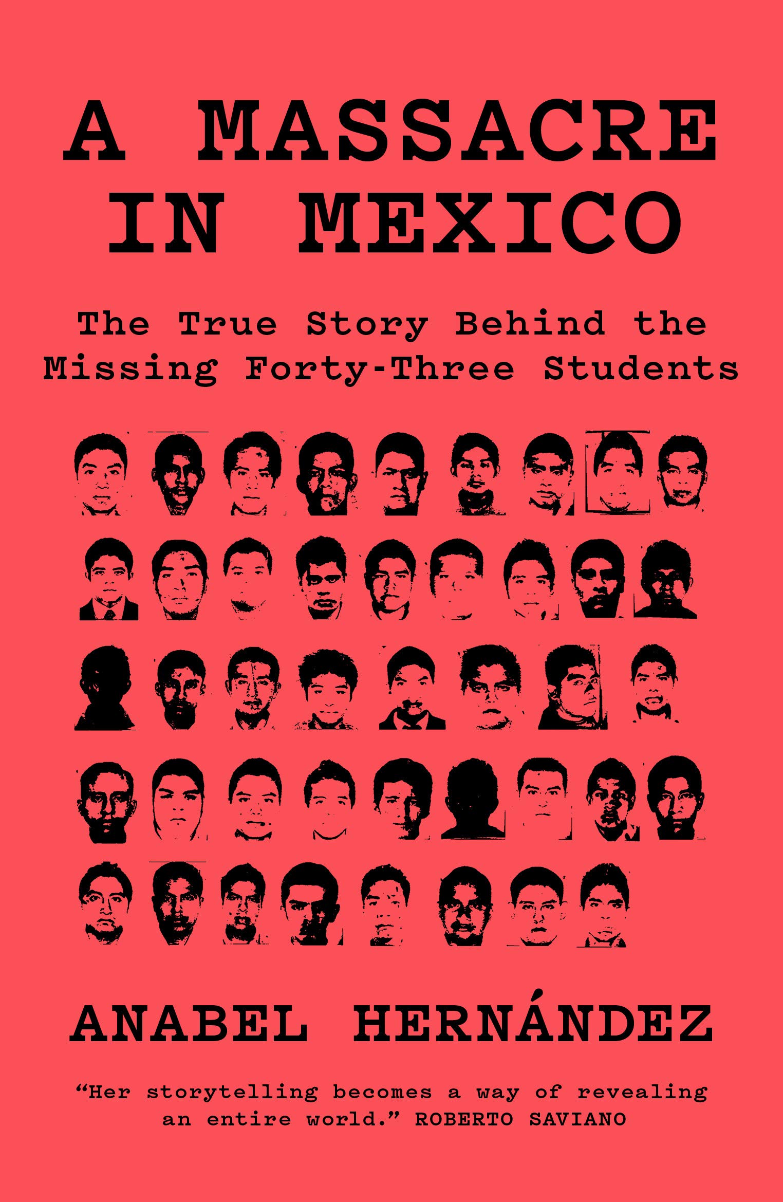 A Massacre in Mexico: The True Story Behind the Missing Forty Three Students