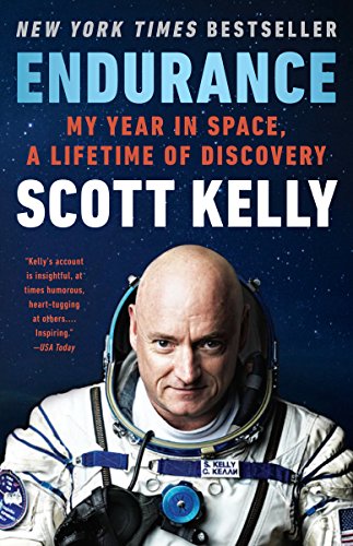 Endurance: A Year in Space, A Lifetime of Discovery