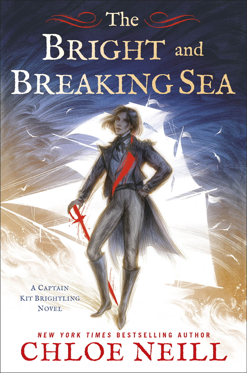 The Bright and Breaking Sea (Captain Kit Brightling, #1)