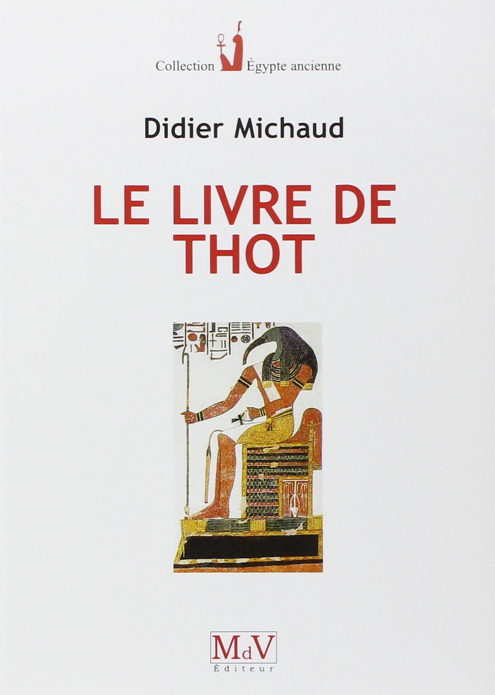 Le livre de Thot by Didier Michaud Goodreads