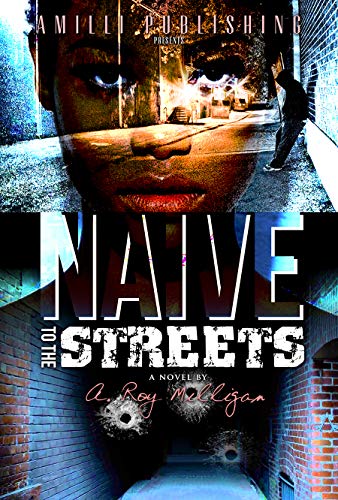 Naive To The Streets: An Urban Crime Drama