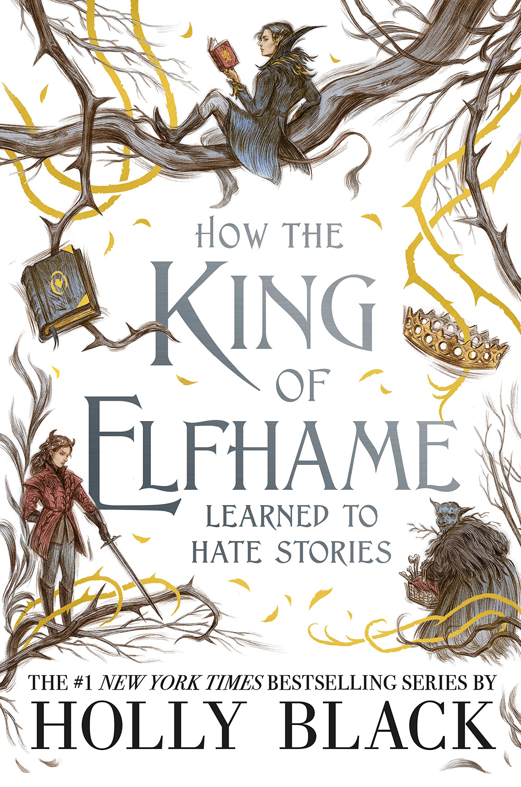How the King of Elfhame Learned to Hate Stories (The Folk of the Air, #3.5)