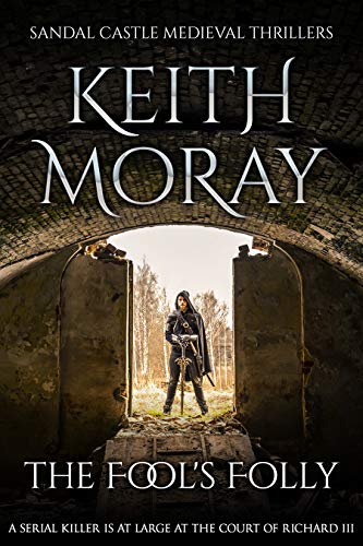 The Fool's Folly: A serial killer is at large at the court of Richard III