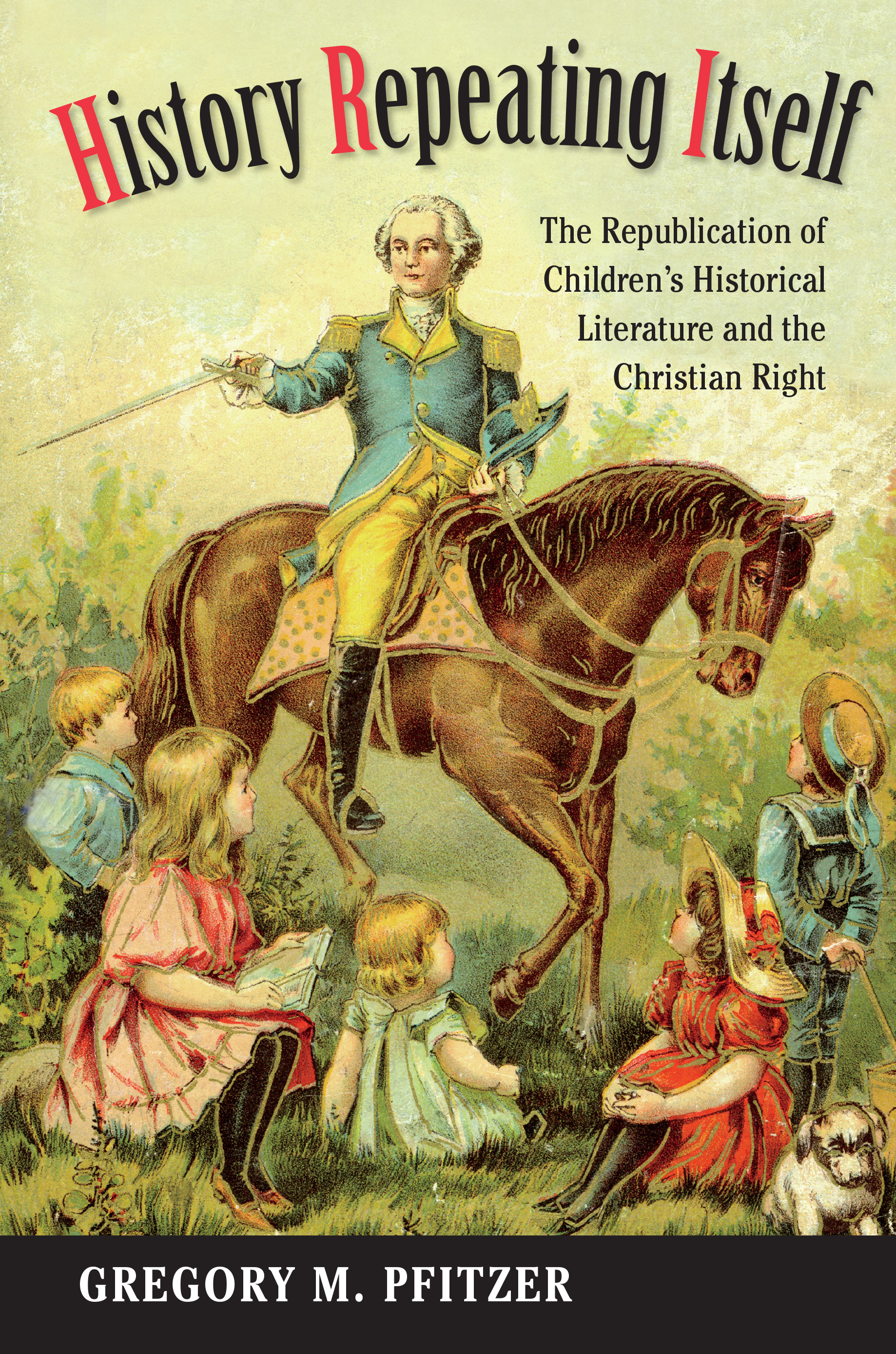 History Repeating Itself: The Republication of Children's Historical Literature and the ...