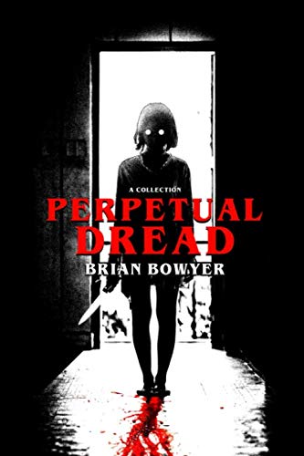 Perpetual Dread