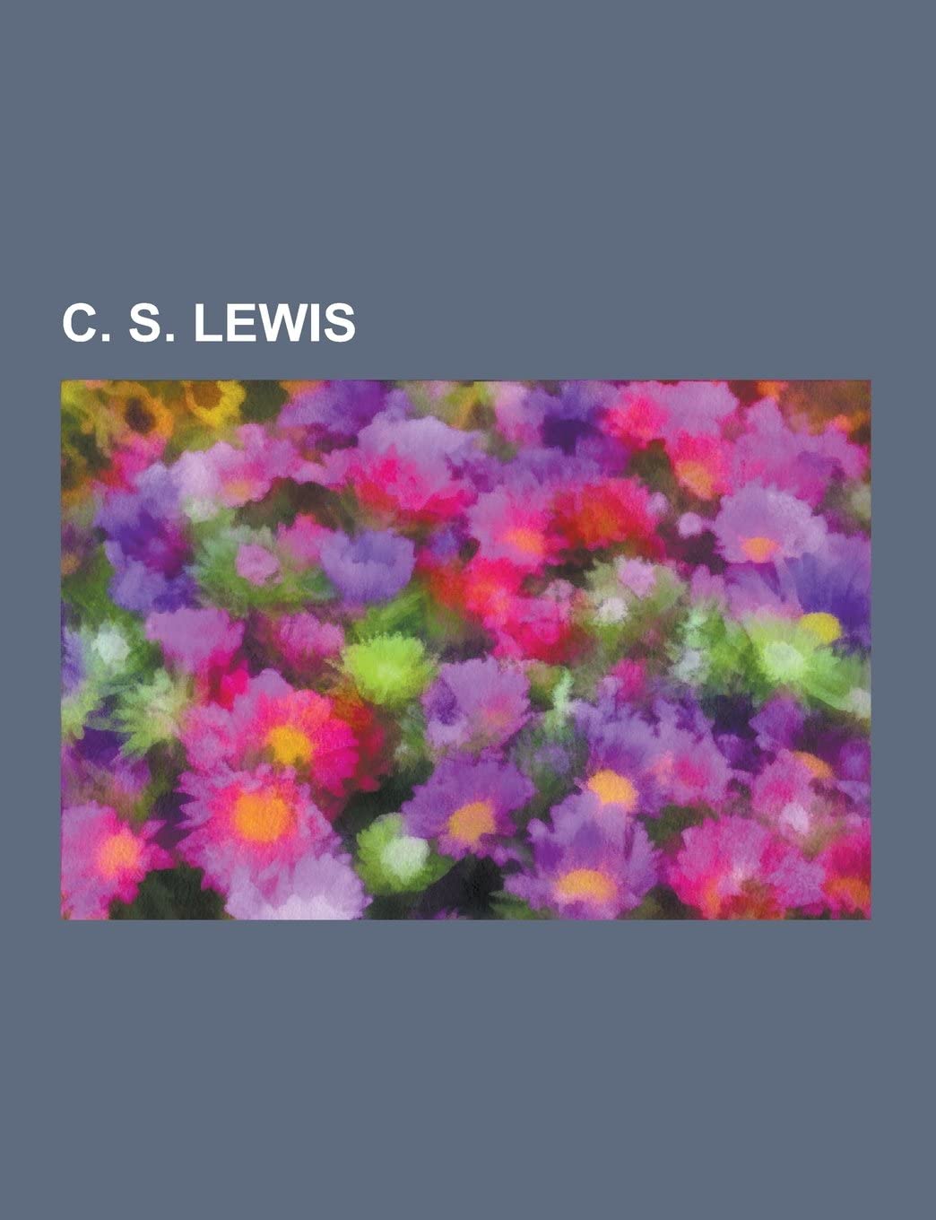C. S. Lewis: Narnia, Las Cronicas de Narnia, La Travesia del Viajero del Alba, Las Cronicas de Narnia: Saga Completa, El Sobrino del Mago, El Principe Caspian, the Lion, the Witch and the Wardrobe, La Ultima Batalla, Inklings