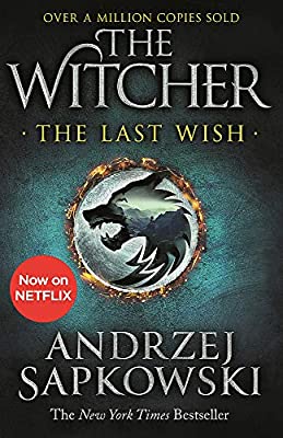 The Last Wish (The Witcher, #0.5)