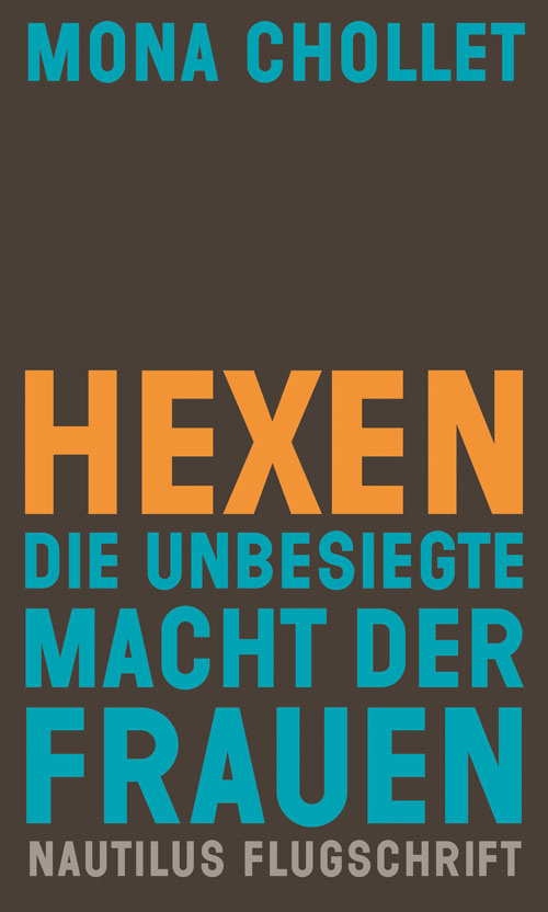 Hexen: Die unbesiegte Macht der Frauen